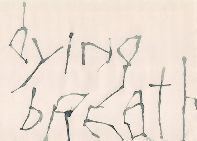 “dying breath” (breath and ink on paper, 8.25 x 11.5")